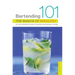 Bartending 101: The Basics of Mixology