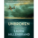 Unbroken: An Olympian's Journey from Airman to Castaway to Captive