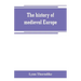 The history of medieval Europe