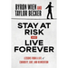 Stay at Risk and Live Forever: Lessons from a Life of Curiosity, Grit, and Reinvention