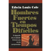 Hombres Fuertes En Tiempos Dif?iles