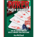 Poker Strategy: The Top 100 Best Ways To Greatly Improve Your Poker Game