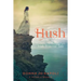 Hush: An Irish Princess' Tale