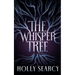 The Whisper Tree