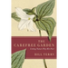 The Carefree Garden: Letting Nature Play Her Part