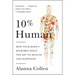 10% Human: How Your Body's Microbes Hold the Key to Health and Happiness