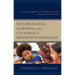 Self-Regulated Learning and Culturally Responsive Pedagogy: An Integrated Approach to Fostering All Learner's Engagement and Motivation