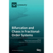 Bifurcation and Chaos in Fractional-Order Systems
