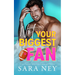 Not Your Biggest Fan