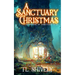 A Sanctuary Christmas: Sanctuary Guardians 5 1/2