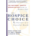 The Hospice Choice: In Pursuit of a Peaceful Death