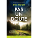 Pas un doute: Un thriller absolument terrifiant