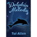 Dolphin Melody