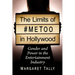 The Limits of #MeToo in Hollywood: Gender and Power in the Entertainment Industry