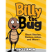 Billy the Bug: Short Stories, Games, Jokes, and More!