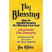 The Blessing: How To Quickly Receive The Blessing From God
