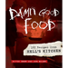 Damn Good Food: 157 Recipes from Hell's Kitchen
