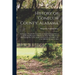 History of Conecuh County, Alabama: Embracing a Detailed Record of Events From the Earliest Period to the Present; Biographical Sketches of Those Who