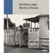 Dorothea Lange: Words & Pictures