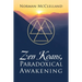Zen Koans, Paradoxical Awakening