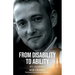 From Disability to Ability: My Journey