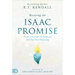 Receiving the Isaac Promise: Position Yourself for the Fullness of God's End-Time Outpouring