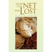 How the Net Was Lost: A Case Study