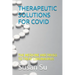 Therapeutic Solutions for Covid