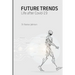 Future Trends: Life after Covid-19