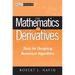 The Mathematics of Derivatives: Tools for Designing Numerical Algorithms