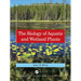 The Biology of Aquatic and Wetland Plants