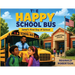 The Happy School Bus: Jamal's First Day at School