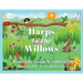 Harps In The Willows