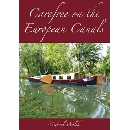 Carefree on the European Canals