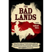 The Bad Lands