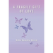 A Fragile Gift of Love