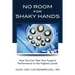 No Room for Shaky Hands: How You Can Take Your Surgical Performance to the Highest Levels