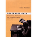 Governing Gaza: Bureaucracy, Authority, and the Work of Rule, 1917-1967