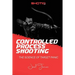 Controlled Process Shooting: The Science of Target Panic