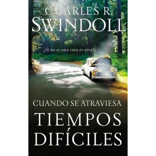 Cuando Se Atraviesa Tiempos Difíciles: ¡Si No Es Una Cosa Es Otra!