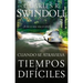 Cuando Se Atraviesa Tiempos Difíciles: ¡Si No Es Una Cosa Es Otra!