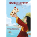 Sushi Kitty: A middle grade novel about empowerment through change
