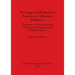 Exchange and Production Systems in Californian Prehistory: The Results of Hydration Dating and Chemical Characterization of Obsidian Sources
