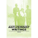 Anti-Feminist Writings