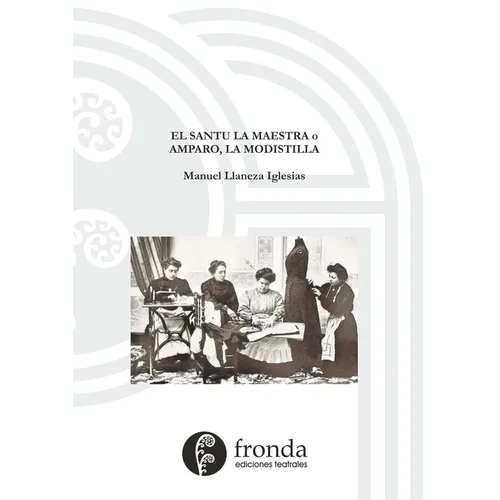 El santu la maestra o Amparo, la modistilla