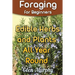 Foraging for Beginners: Edible Herbs and Plants All Year Round: (Foraging Guide, Foraging Books)