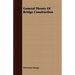 General Theory Of Bridge Construction