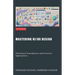 Mastering UI/UX Design: Theoretical Foundations and Practical Applications