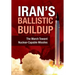 Iran's Ballistic Buildup: The March Toward Nuclear-Capable Missiles