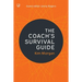 The Coach's Survival Guide